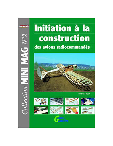 IINITIATION A LA CONSTRUCTION DES AVIONS RADIOCOMMANDS