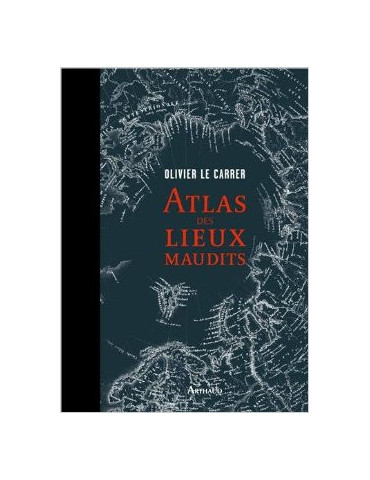 ATLAS DES LIEUX MAUDITS
