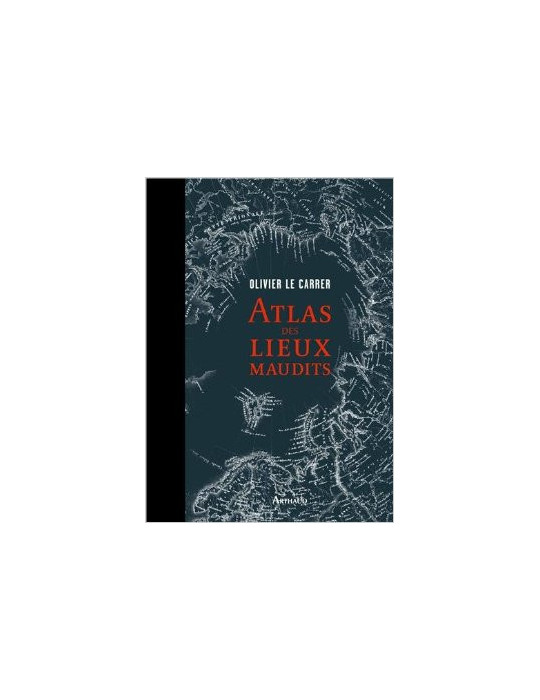 ATLAS DES LIEUX MAUDITS