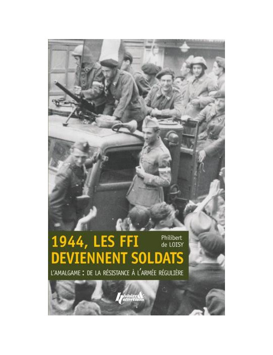 1944 LES FFI DEVIENNENT SOLDATS