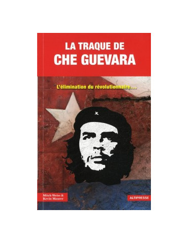 LA TRAQUE DE CHE GUEVARA