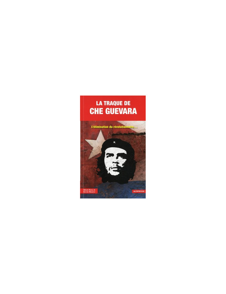 LA TRAQUE DE CHE GUEVARA