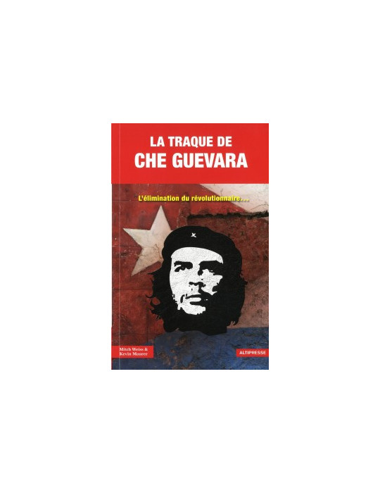 LA TRAQUE DE CHE GUEVARA