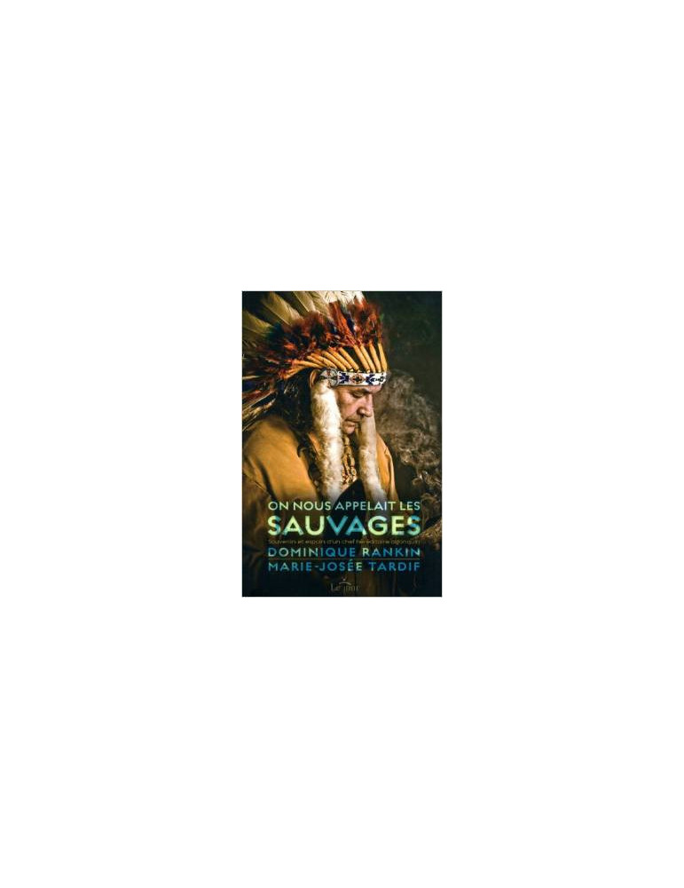 ON NOUS APPELAIT LES SAUVAGES