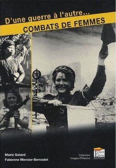 DÔUNE GUERRE A LÔAUTRE... COMBATS DE FEMMES
