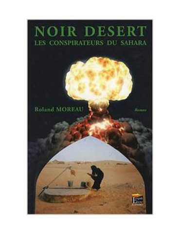 NOIR DESERT - LES CONSPIRATEURS DU SAHARA
