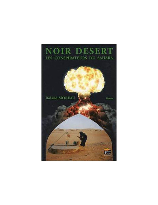 NOIR DESERT - LES CONSPIRATEURS DU SAHARA