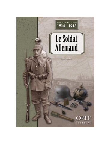 LE SOLDAT ALLEMAND 1914-1918