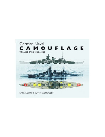 GERMAN NAVAL CAMOUFLAGE VOL 2 1942-45