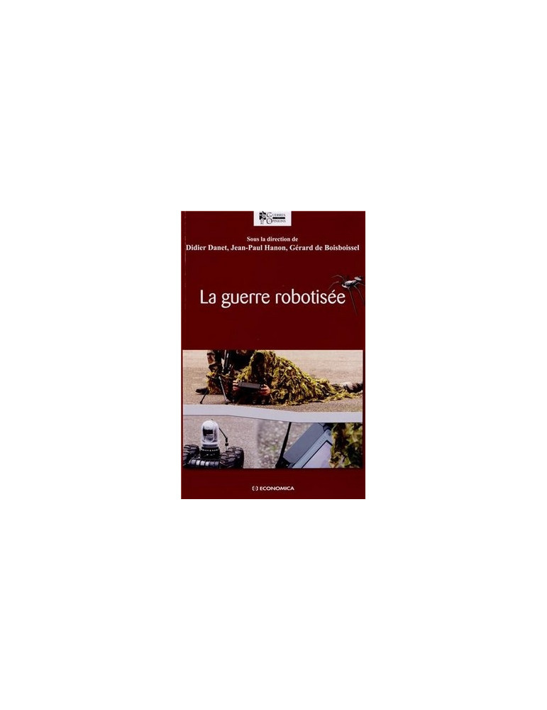 LA GUERRE ROBOTISEE LA GUERRE ROBOTISEE