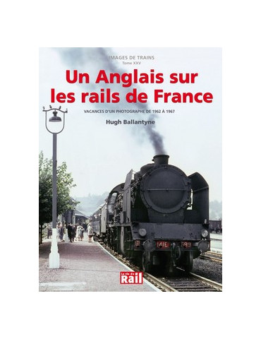 UN ANGLAIS SUR LES RAILS DE FRANCE