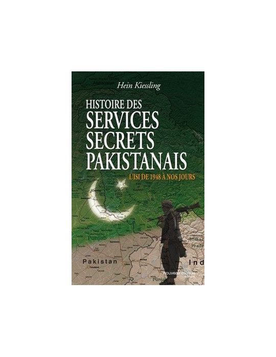 HISTOIRE DES SERVICES SECRETS PAKISTANAIS