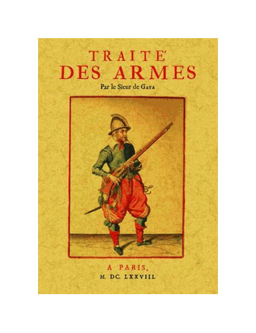 TRAITE DES ARMES XVIIe SIECLE