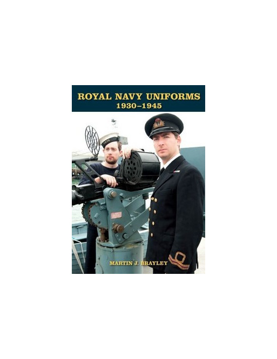 ROYAL NAVY UNIFORMS 1930-1945