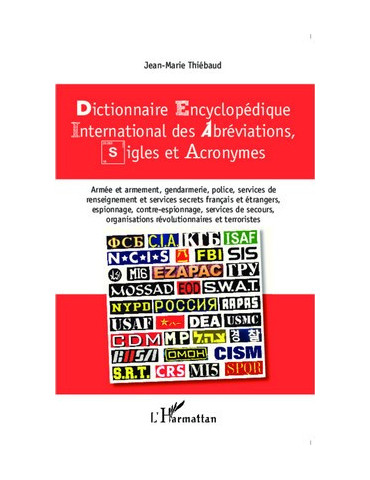DICTIONNAIRE ENCYCLOPEDIQUE DES ABBREVIATIONS, SIGLES ET ACRONYMES