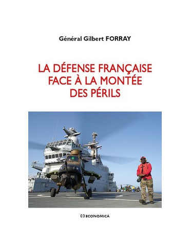 LA DEFENSE FRANCAISE FACE A LA MONTEE DES PERILS