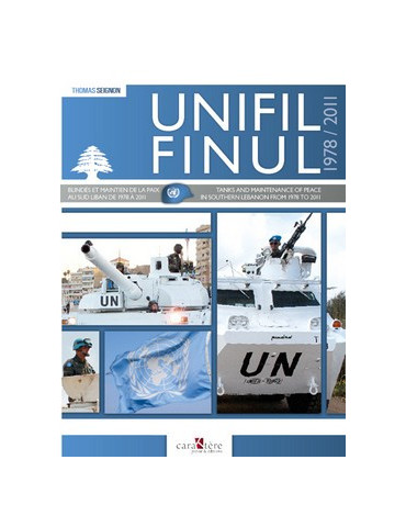UNIFIL FINUL - BLINDES ET MAINTIEN DE LA PAIX AU SUD LIBAN 1978-2011