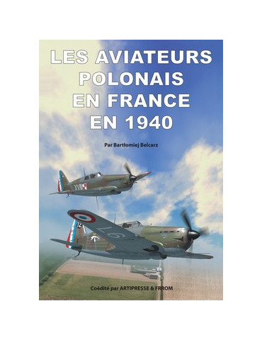 LES AVIATEURS POLONAIS EN FRANCE EN 1940