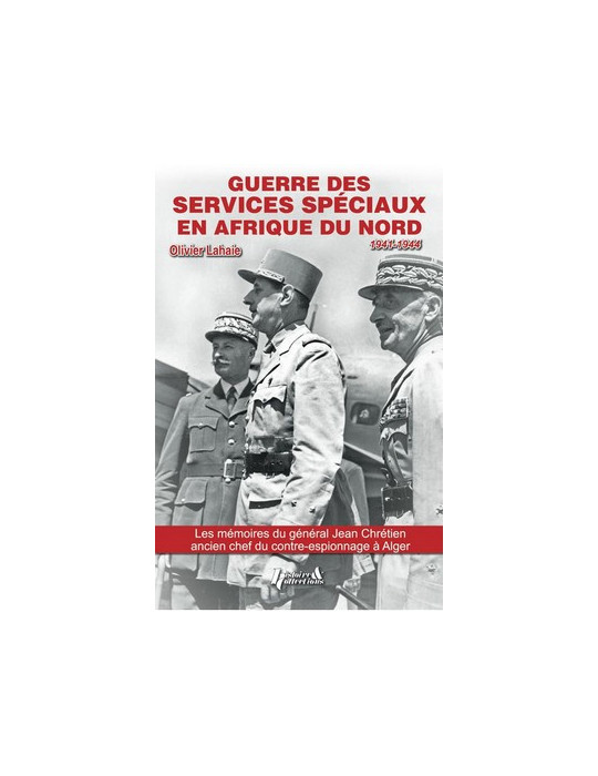 GUERRE DES SERVICES SPECIAUX EN AFRIQUE DU NORD 1941 1944