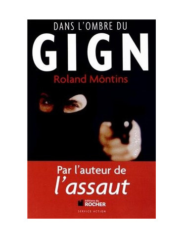 DANS LÔOMBRE DU GIGN