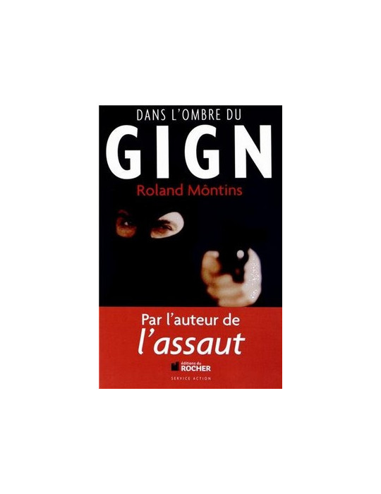 DANS LÔOMBRE DU GIGN