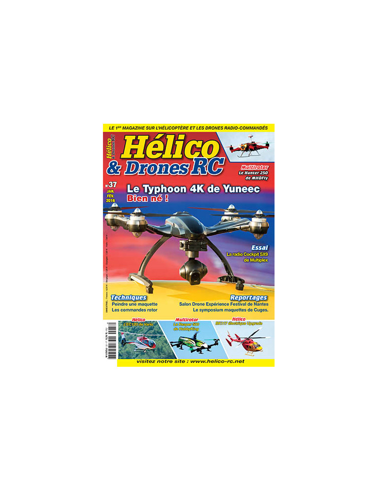 HELICO & DRONES RC N¡37 JANVIER - FVRIER 2016 HELICO & DRONES RC N¡37 JANVIER - FVRIER 2016