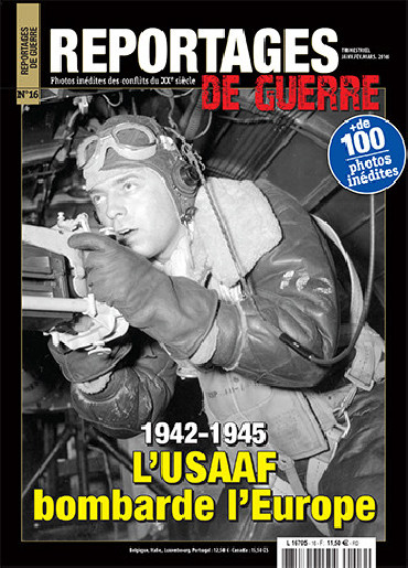 REPORTAGES DE GUERRE N¡16 1942-1945 - LÔUSAAF bombarde lÔEurope