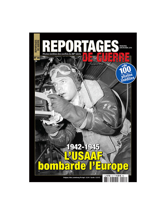REPORTAGES DE GUERRE N¡16 1942-1945 - LÔUSAAF bombarde lÔEurope