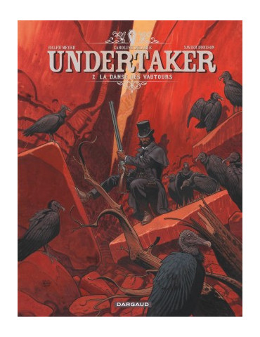 UNDERTAKER Tome 2 - La Danse des vautours