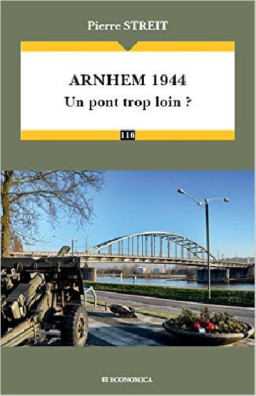 ARNHEM 1944 - UN PONT TROP LOIN ?