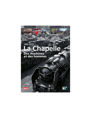LA CHAPELLE DES MACHINES ET DES HOMMES 1846 2013