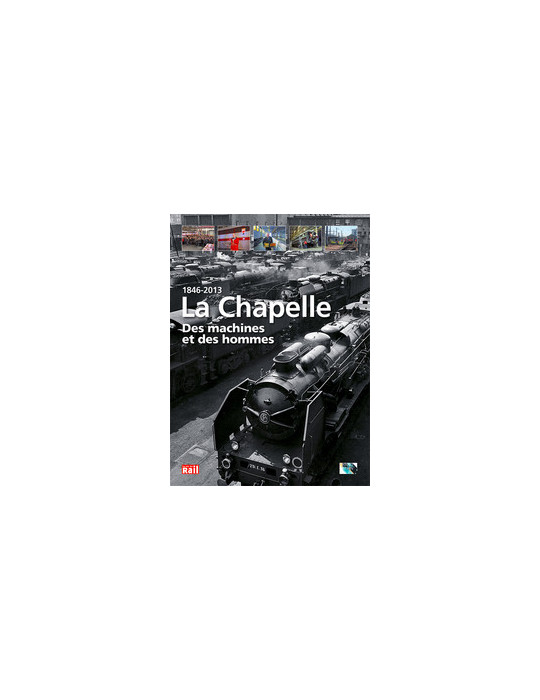 LA CHAPELLE DES MACHINES ET DES HOMMES 1846 2013