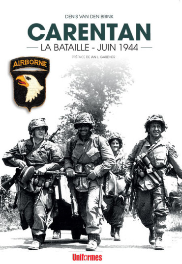 CARENTAN - LA BATAILLE JUIN 1944