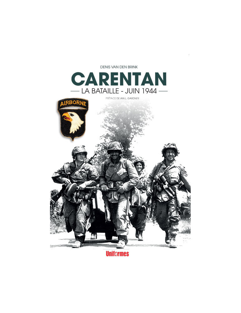 CARENTAN - LA BATAILLE JUIN 1944