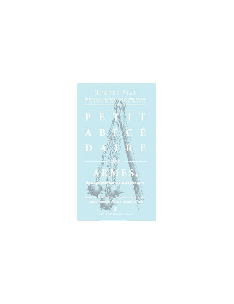 PETIT ABECEDAIRE DES ARMES