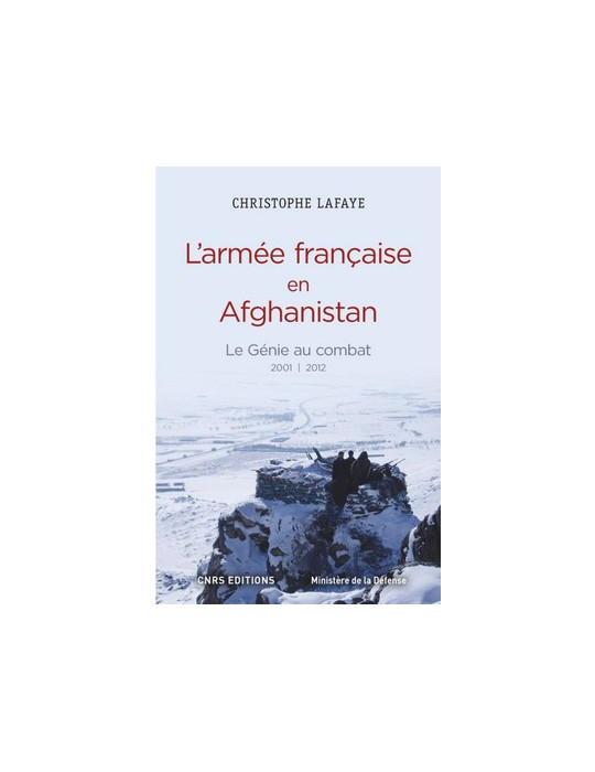 LÔARMEE FRANCAISE EN AFGHANISTAN