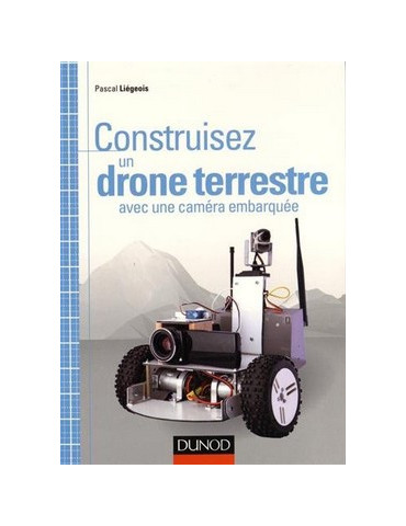CONSTRUISEZ UN DRONE TERRESTRE