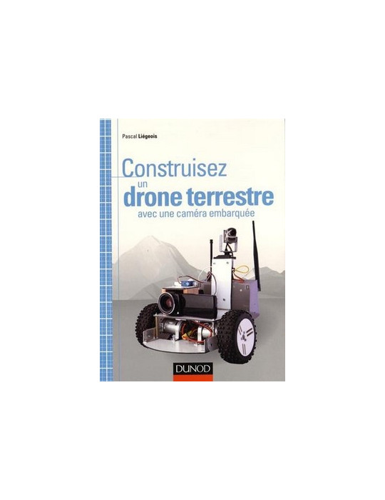 CONSTRUISEZ UN DRONE TERRESTRE