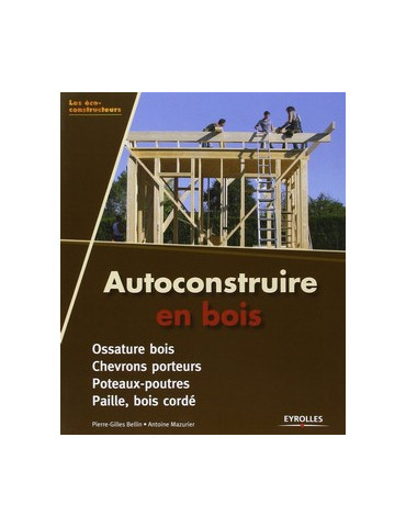 AUTOCONSTRUIRE EN BOIS