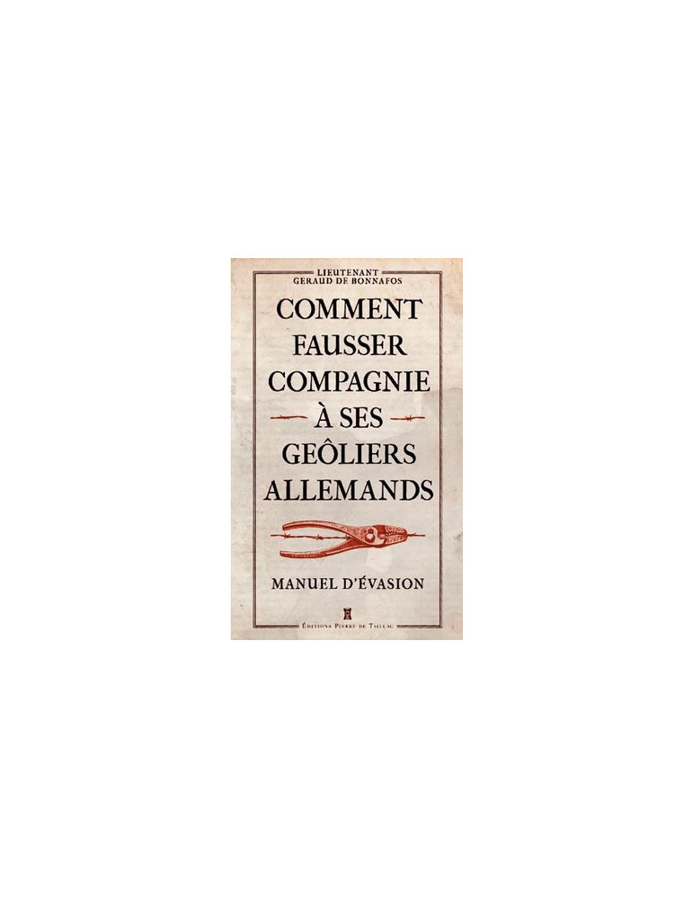 COMMENT FAUSSER COMPAGNIE A SES GEOLIERS ALLEMANDS