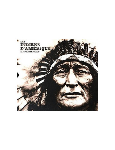 LES INDIENS DÔAMERIQUE - EXPERIENCES