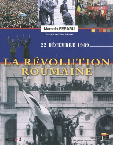 22 DECEMBRE 1989: LA REVOLUTION ROUMAINE