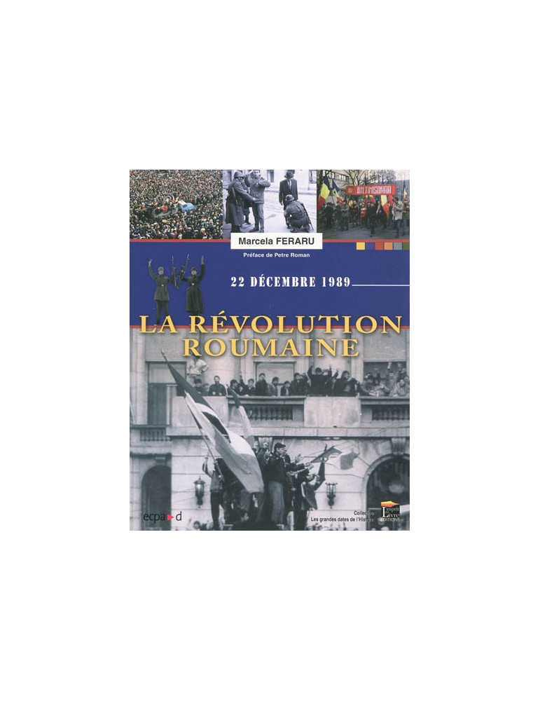 22 DECEMBRE 1989: LA REVOLUTION ROUMAINE
