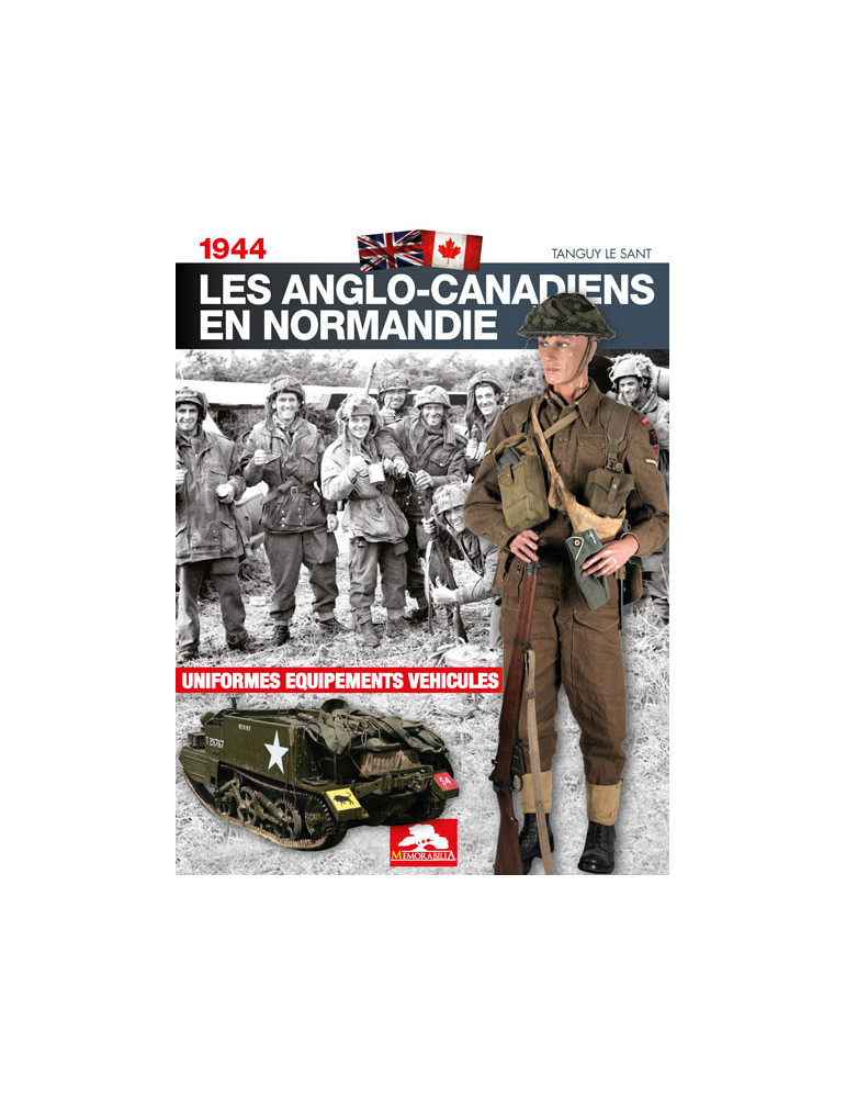LES ANGLO CANADIENS EN NORMANDIE