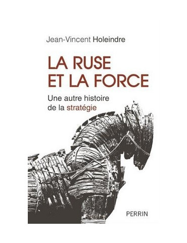 LA RUSE ET LA FORCE