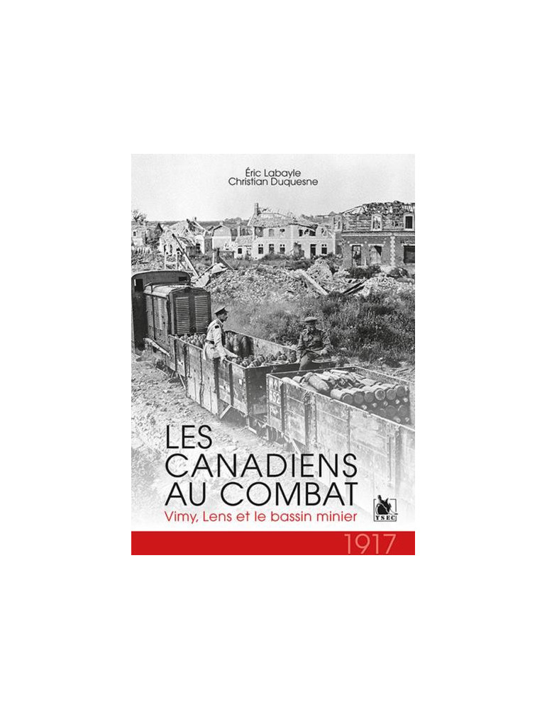 LES CANADIENS AU COMBAT LES CANADIENS AU COMBAT