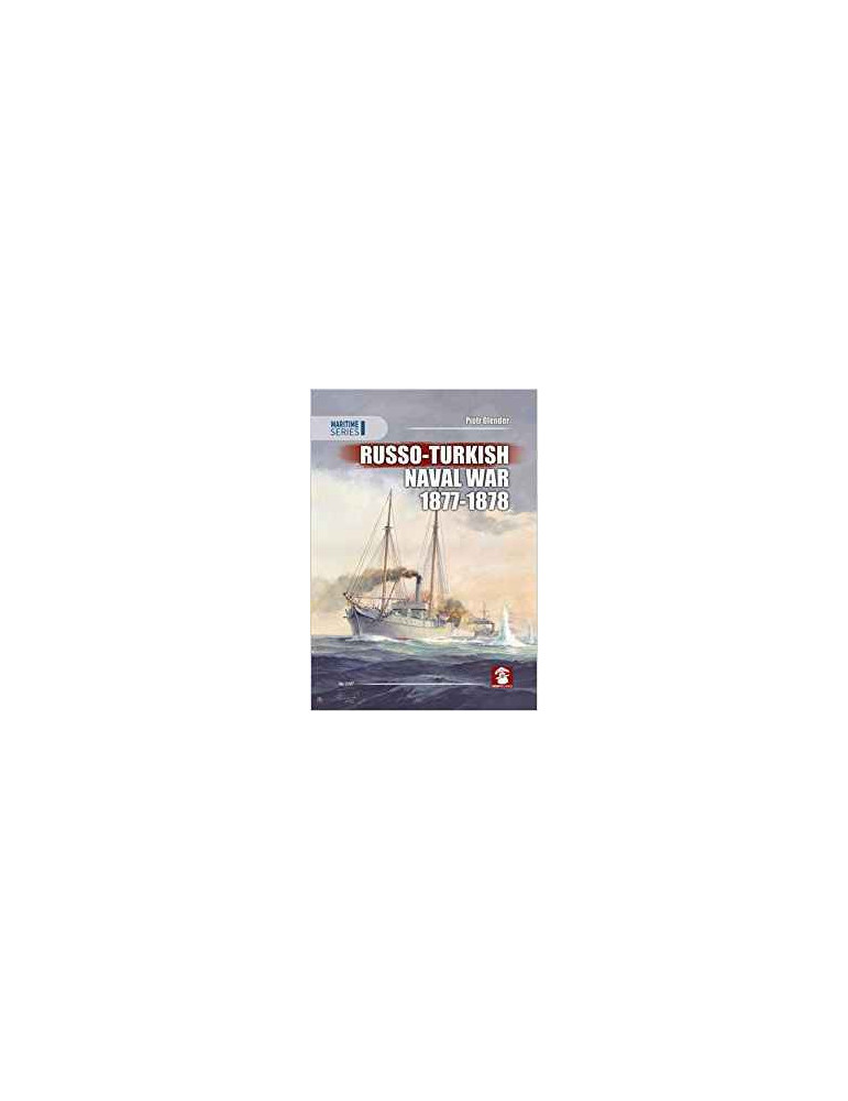 RUSSO-TURKISH NAVAL WAR 1877-1878