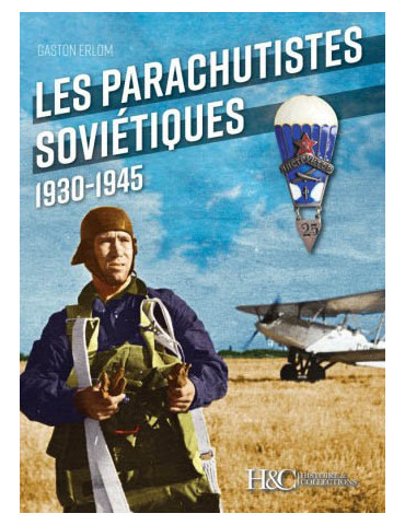 LES PARACHUTISTES SOVIETIQUES 1930-1945