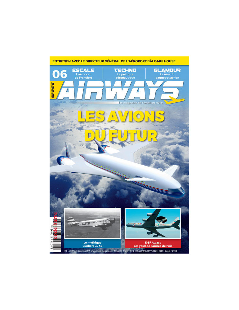 AIRWAYS N¡6 Juillet Aout Septembre 2017 *ATTENTION DERNIER EXEMPLAIRE RESTANT* AIRWAYS N¡6 Juillet Aout Septembre 2017 *ATTENTION DERNIER EXEMPLAIRE RESTANT*