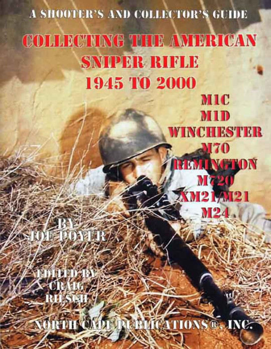 COLLECTING THE AMERICAN SNIPER RIFLE 1945 TO 2000